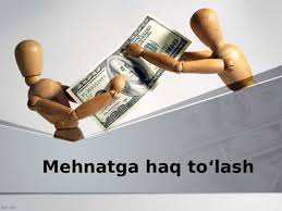 Mehnatga haq to'lash shakllari